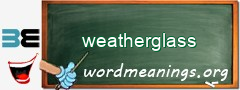 WordMeaning blackboard for weatherglass